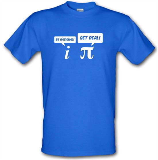 Be Rational Get Real t-shirts
